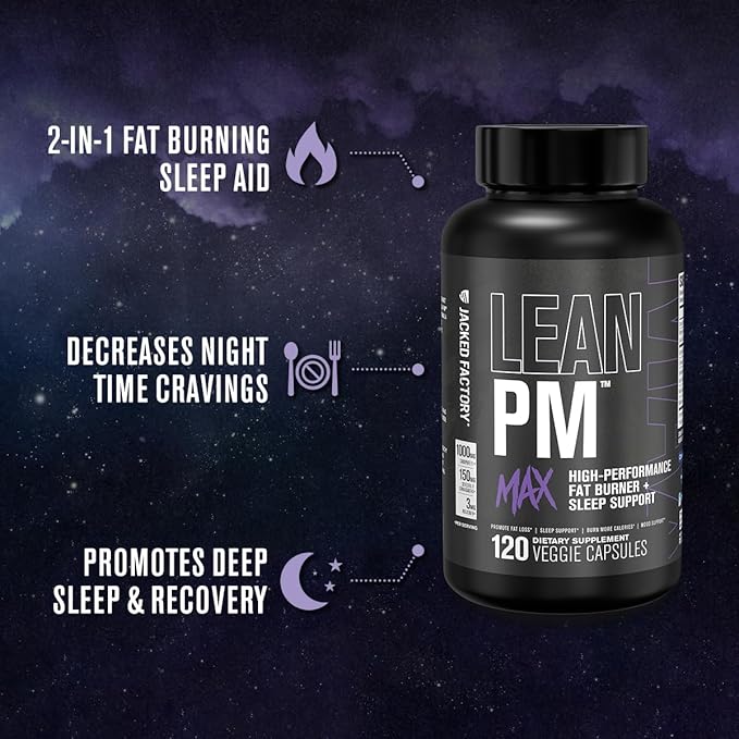 Jacked Factory Lean PM & Lean PM Max Night Time Fat Burner, Sleep Aid Supplement, & Appetite Suppressant for Men and Women (180 Capsules)