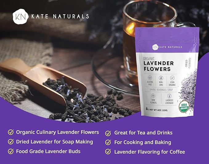 Kate Naturals Dried Lavender Flowers for Tea, Syrup, Lemonade, Soap Making. Edible Culinary Grade Buds (4oz, Organic, Food Grade)